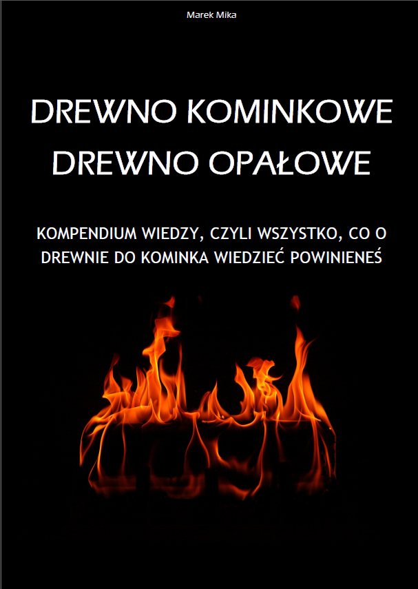 Drewno Kominkowe, Drewno Opałowe, Kompendium wiedzy
